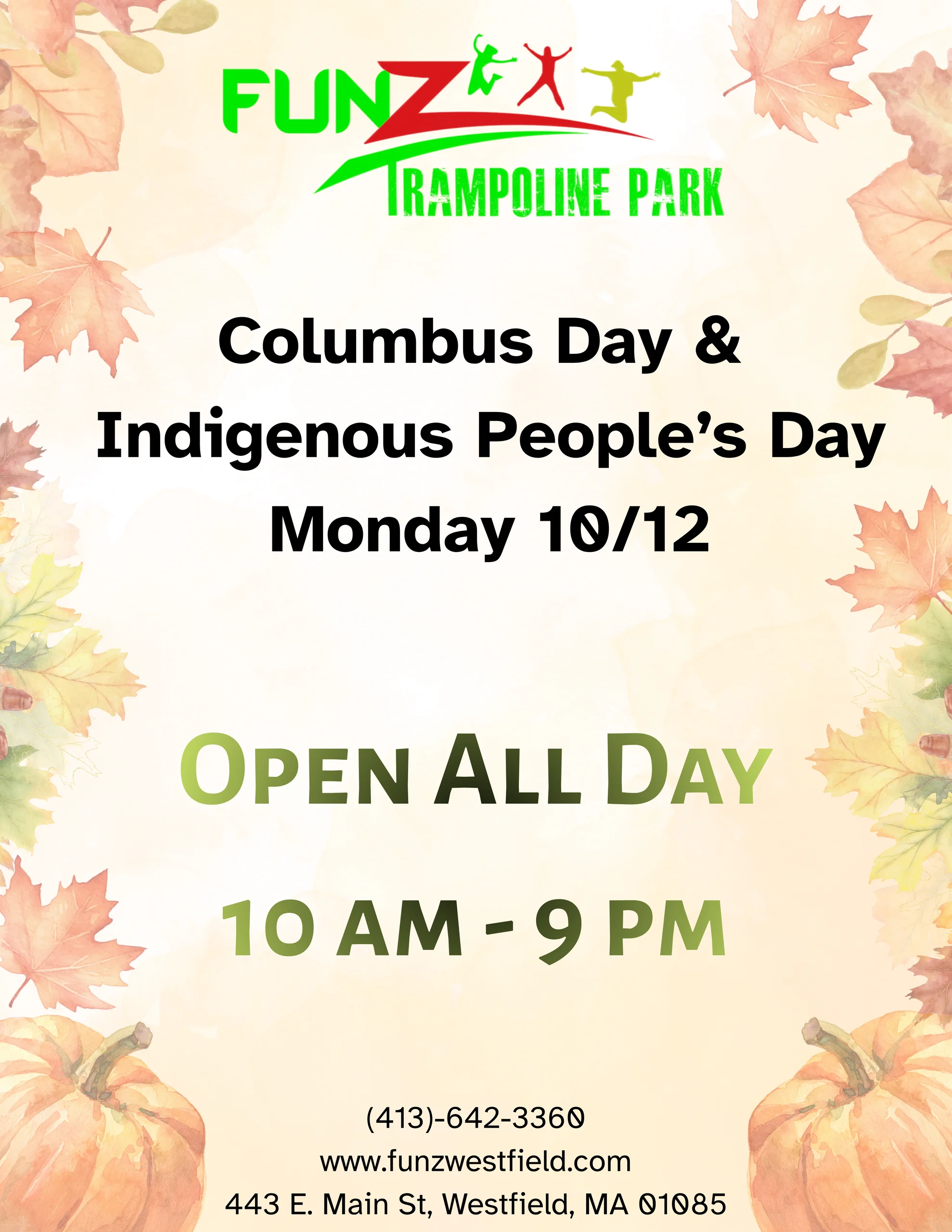 Columbus Day and Indigenous Peoples Day, Monday 10/12: open all day, 10 AM to 9 PM